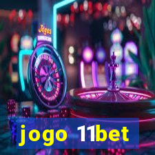 jogo 11bet